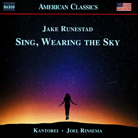 Jake Runestad • Kantorei, Joel Rinsema - Sing, Wearing The Sky