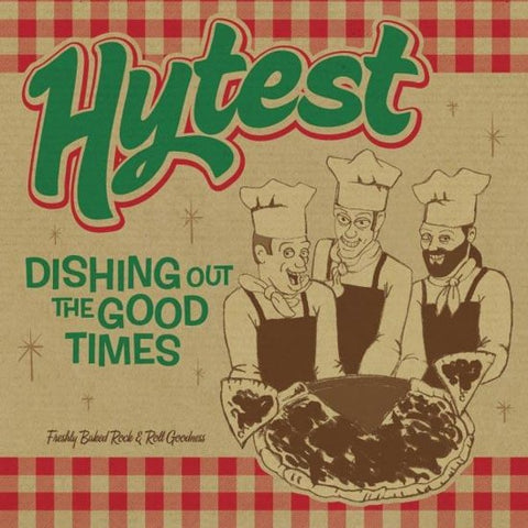 Hytest, - Dishing Out The Good Times: Freshly Baked Rock & Roll