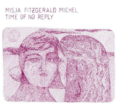Misja Fitzgerald Michel - Time Of No Reply