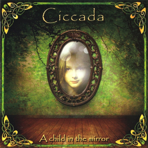 Ciccada, - A Child In The Mirror