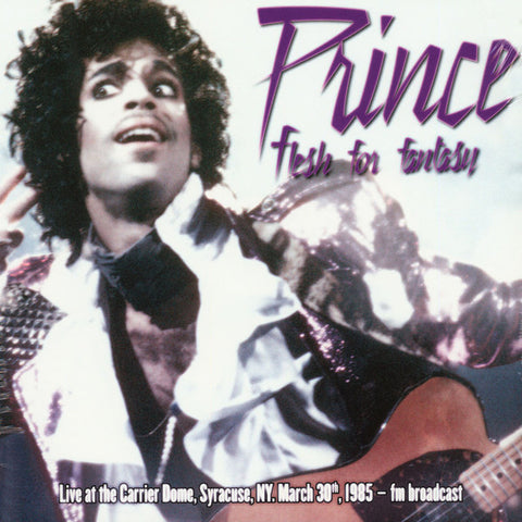 Prince - Flesh For Fantasy: Live At The Carrier Dome, Syracuse, 30 March 1985 - FM Broadcast