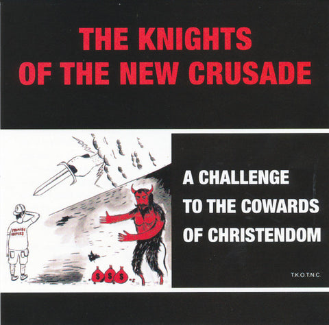 The Knights Of The New Crusade - A Challenge To The Cowards Of Christendom