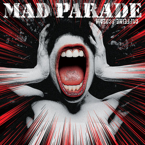 Mad Parade - Caffeine Scream