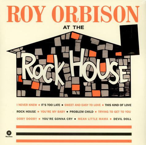 Roy Orbison - At The Rock House