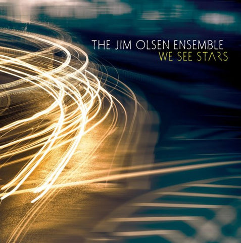 The Jim Olsen Ensemble - We See Stars