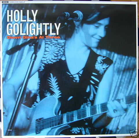 Holly Golightly, - Down Gina's At 3 (Live)