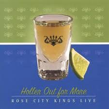 Rose City Kings - Holler Out for More