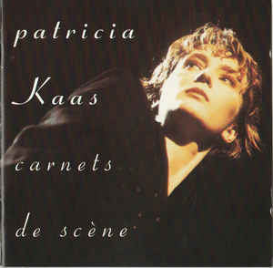 Patricia Kaas - Carnets De Scene
