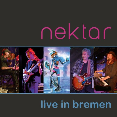Nektar - Live In Bremen