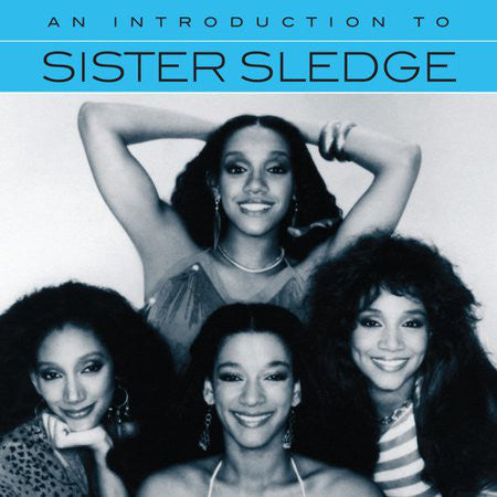Sister Sledge - An Introduction To Sister Sledge