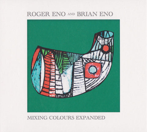 Roger Eno And Brian Eno - Mixing Colours Expanded