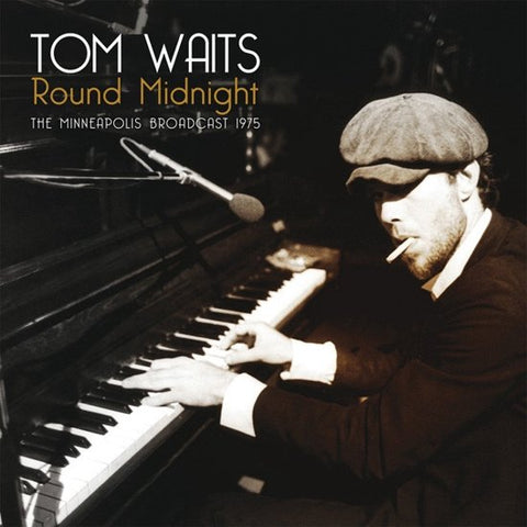 Tom Waits - Round Midnight (The Minneapolis Broadcast 1975)