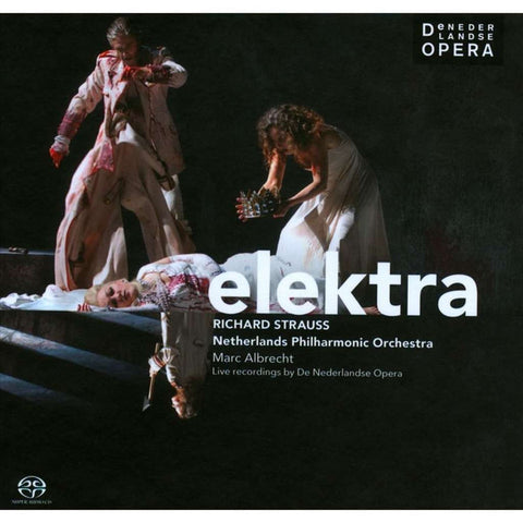 Richard Strauss - De Nederlandse Opera, Netherlands Philharmonic Orchestra, Marc Albrecht - Elektra