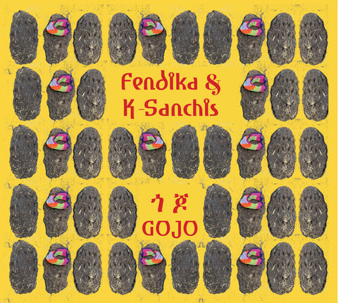 Fendika & K-Sanchis - Gojo