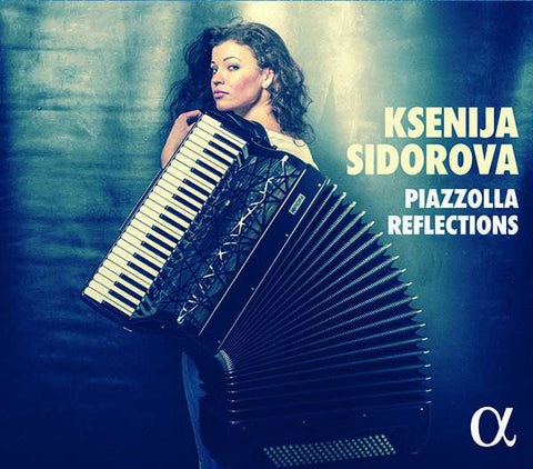 Ksenija Sidorova - Piazzolla Reflections