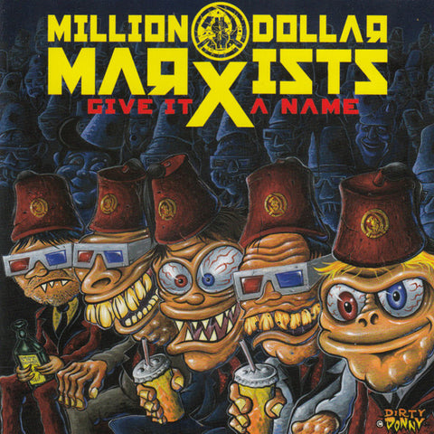 Million Dollar Marxists - Give It A Name