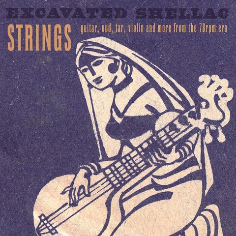 Various - Excavated Shellac: Strings