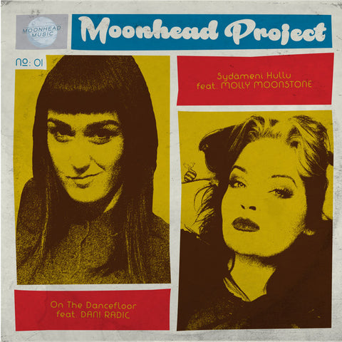 Moonhead Project - On The Dancefloor / Sydämeni Hullu