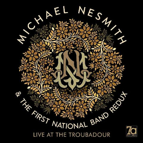Michael Nesmith & The First National Band Redux - Live At The Troubadour