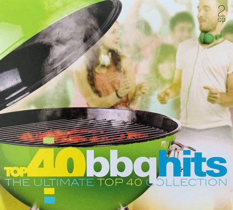 Various - Top 40 Bbq Hits (The Ultimate Top 40 Collection)