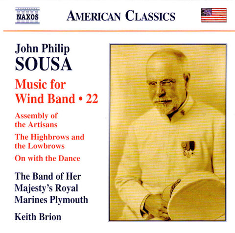 John Philip Sousa, The Band of Her Majesty's Royal Marines Portsmouth, Keith Brion - Music for Wind Band • 22
