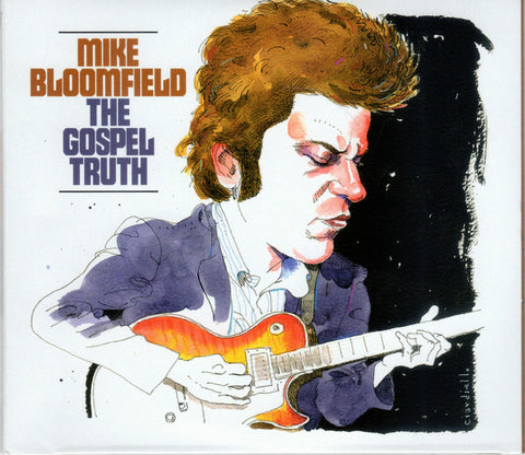 Mike Bloomfield - The Gospel Truth