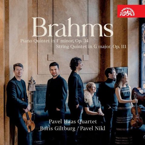 Pavel Haas Quartet, Boris Giltburg, Pavel Nikl ; Brahms - Piano Quintet In F Minor, Op. 34 - String Quintet In G Major, Op. 111
