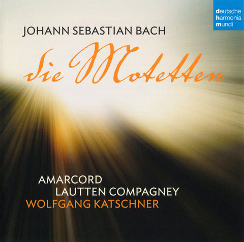 Johann Sebastian Bach, Amarcord, Lautten Compagney, Wolfgang Katschner - Die Motetten