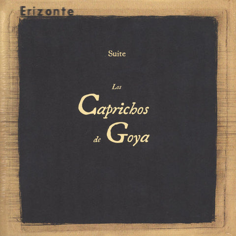 Erizonte - Suite Los Caprichos de Goya