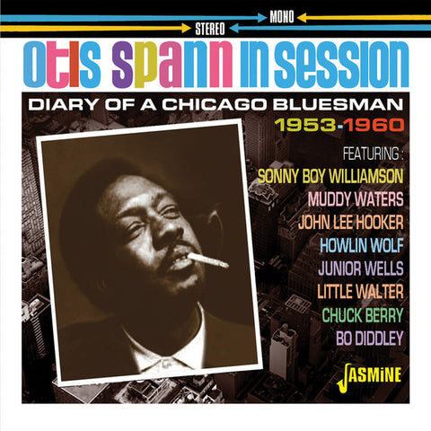 Various - Otis Spann In Session - Diary Of A Chicago Bluesman 1953-1960