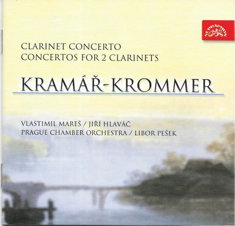 Kramář-Krommer - Clarinet Concerto / Concertos For 2 Clarinets