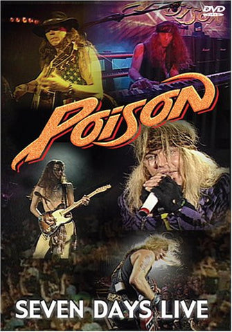 Poison, - Seven Days Live