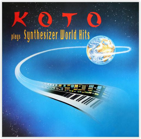 Koto - Koto Plays Synthesizer World Hits