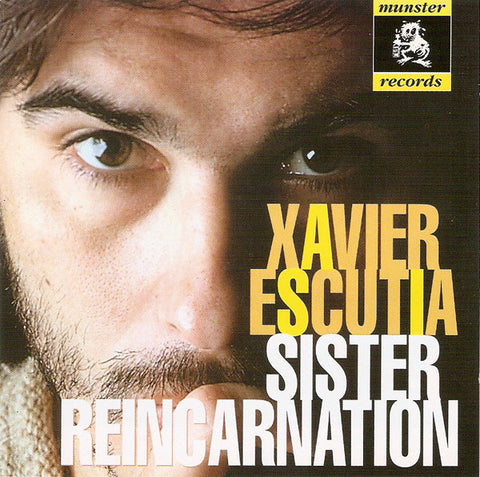Xavier Escutia - Sister Reincarnation
