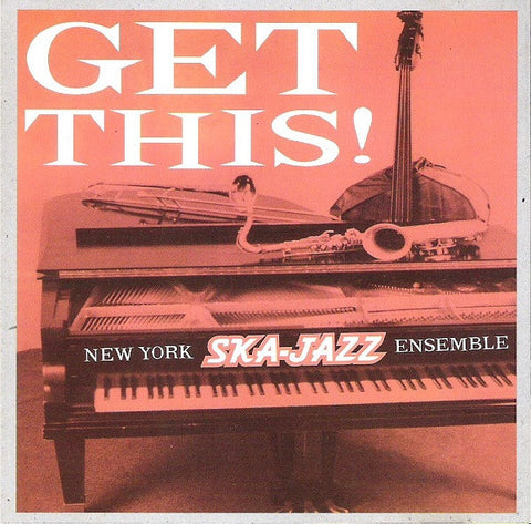 New York Ska-Jazz Ensemble - Get This!