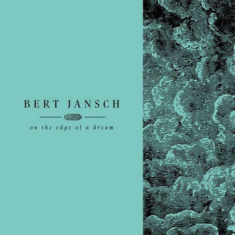 Bert Jansch - On The Edge Of A Dream