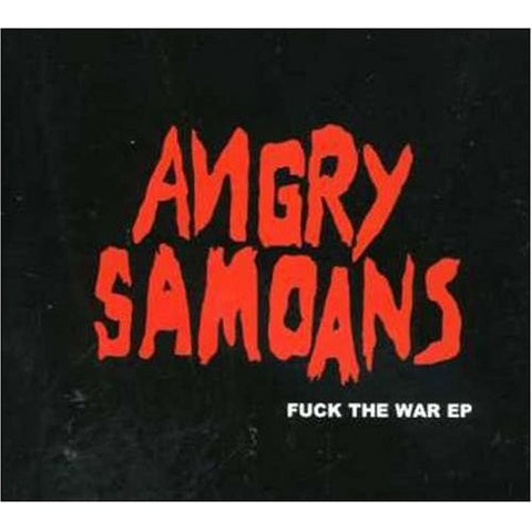 Angry Samoans - Fuck The War