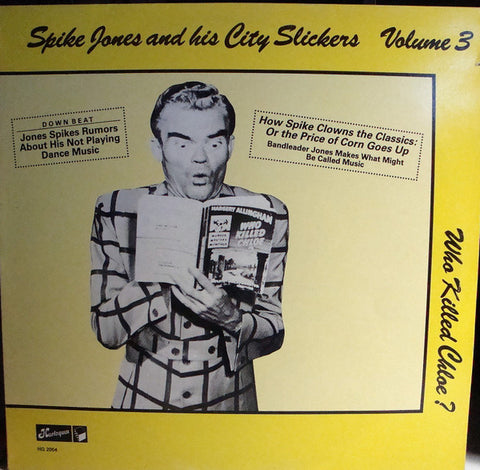 Spike Jones And His City Slickers - Volume 3, Who Killed Chloe?