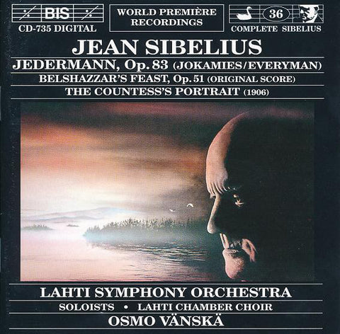 Jean Sibelius / Lahti Symphony Orchestra, Osmo Vänskä - Jedermann, Op.83 / Belshazzar's Feast, Op.51 / The Countess's Portrait