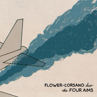 Flower-Corsano Duo - Four Aims