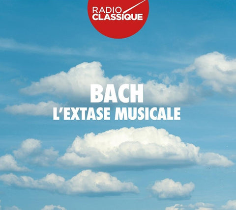 Bach - L'Extase Musicale