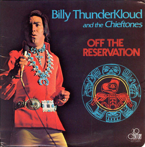 Billy Thunderkloud And The Chieftones - Off The Reservation