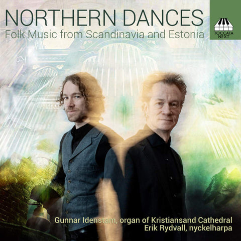 Gunnar Idenstam, Erik Rydvall - Northern Dances: Folk Music From Scandinavia And Estonia