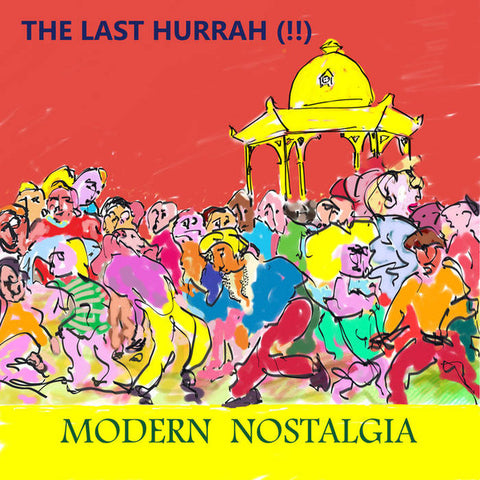 The Last Hurrah!! - Modern Nostalgia