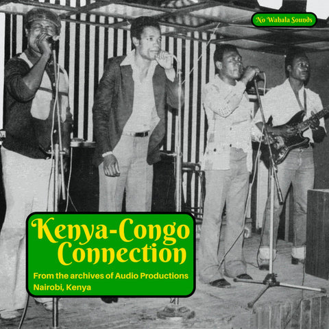 Various - Kenya-Congo Connection: From the Archives Of Audio Productions, Nairobi, Kenya