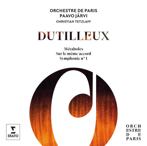 Dutilleux, Orchestre De Paris, Paavo Järvi, Christian Tetzlaff - Métaboles - Sur le même accord - Symphonie n° 1