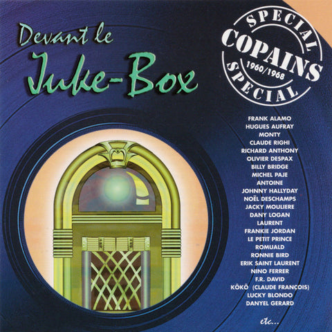 Various - Devant Le Juke-Box: Spécial Copains 1960/1968