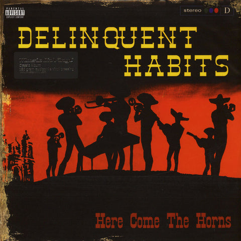 Delinquent Habits - Here Come The Horns