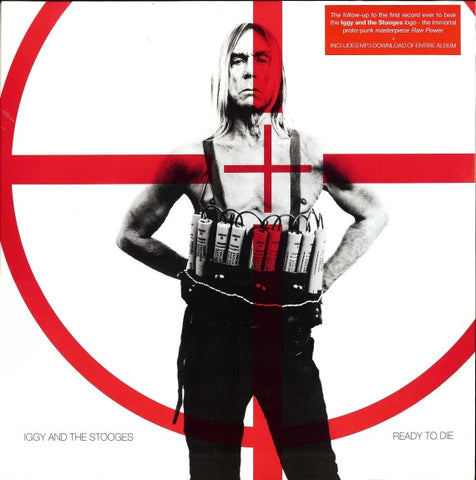 Iggy And The Stooges - Ready To Die