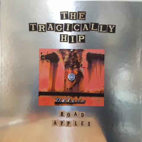 The Tragically Hip - Road Apples (30th Anniversary Deluxe CD Edition)